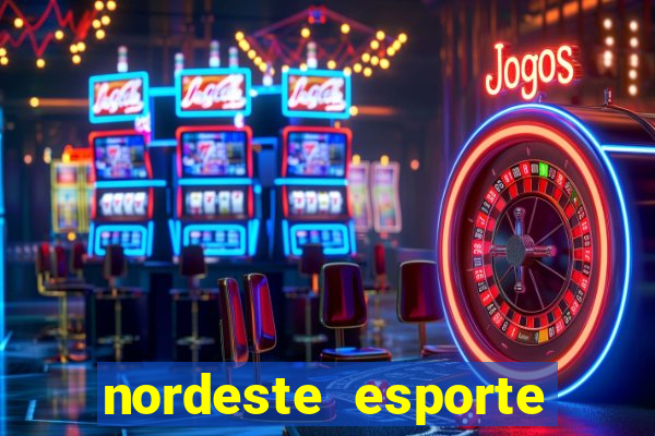 nordeste esporte net vip